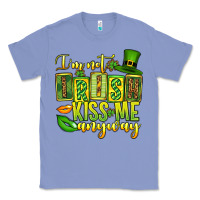 Colony Blue St. Patrick's I am not irish kiss me anyway Classic Tee - OliviaCreatesArt