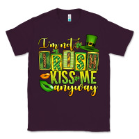 Plum St. Patrick's I am not irish kiss me anyway Classic Tee - OliviaCreatesArt