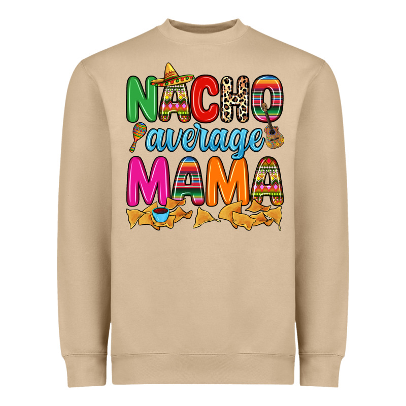 Nacho Average Mama Heavyweight Sweatshirt by RanaPortraitStore | Teevron