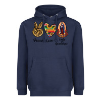 Navy Peace Love Lady Of Guadalupe Heavyweight Hoodie - RanaPortraitStore