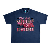 Navy in october we wear pink and watch football Urban Heavy Tee - FaDigitalArtStudio