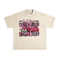 Sandshell in october we wear pink and watch football Urban Heavy Tee - FaDigitalArtStudio