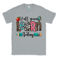 Heather Grey y'all gonna learn today Classic Tee - OliviaCreatesArt