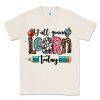Natural y'all gonna learn today Classic Tee - OliviaCreatesArt