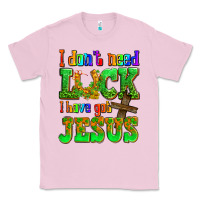 Bubblegum Pink St. Patrick's I dont need luck i have got Jesus Classic Tee - OliviaCreatesArt