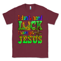 Burgundy St. Patrick's I dont need luck i have got Jesus Classic Tee - OliviaCreatesArt