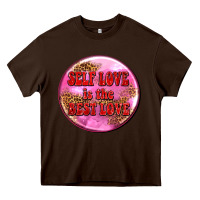 Chocolate Brown self love is the best love olivia Heavy Core Tee - OliviaCreatesArt