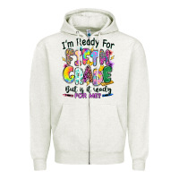Oatmeal Heather I'm ready for fifth grade but is it ready for me Zipper Hoodie - RanaPortraitStore