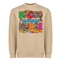 Mushroom nacho average nurse Heavyweight Sweatshirt - RanaPortraitStore