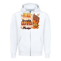 White Fall breeze crunchy leaves pumpkins please Zipper Hoodie - RanaPortraitStore
