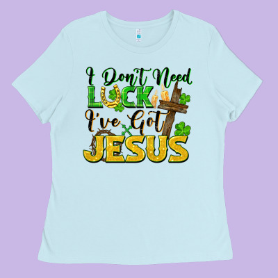 I Don't Need Luck I've Got Jesus Ladies Tee Designed By Fadigitalartstudio