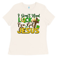 Bone i don't need luck i've got jesus Ladies Tee - FaDigitalArtStudio