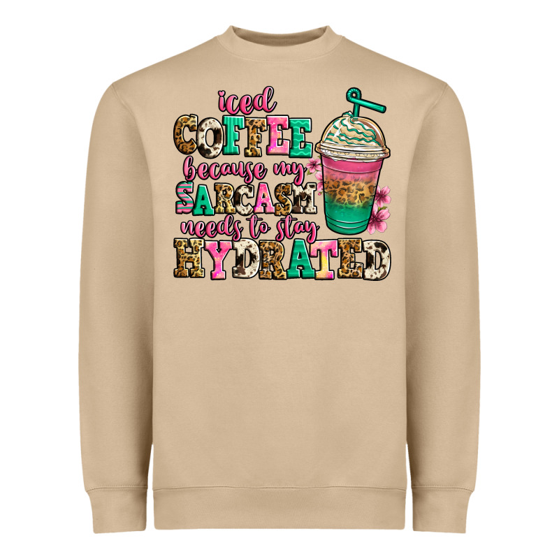 Iced Coffee Because My Sarcasm Needs To Stay Hydra Heavyweight Sweatshirt by Jasminsmagicworld | Teevron
