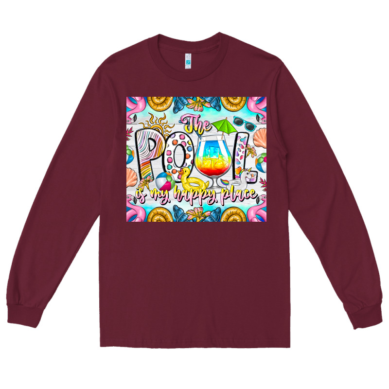 The Pool Is My Happy Place Long Sleeve Tee by CowhideDigitalArt | Teevron