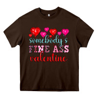 Chocolate Brown somebody's fine ass valentine Heavy Core Tee - OliviaCreatesArt