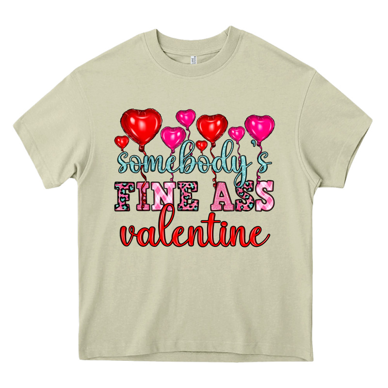 Somebody's Fine Ass Valentine Heavy Core Tee by OliviaCreatesArt | Teevron