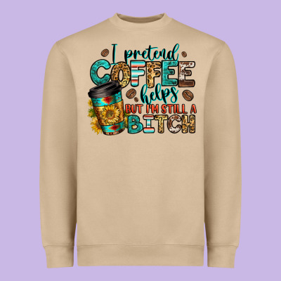 I Pretend Coffee Helps But I'm Still A Bitch Heavyweight Sweatshirt Designed By Jasminsmagicworld