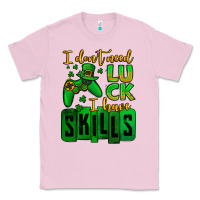 Bubblegum Pink St. Patrick's I don't need luck i have skills Classic Tee - OliviaCreatesArt