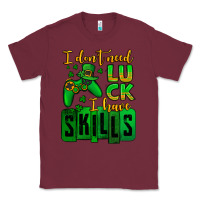 Burgundy St. Patrick's I don't need luck i have skills Classic Tee - OliviaCreatesArt