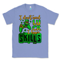 Colony Blue St. Patrick's I don't need luck i have skills Classic Tee - OliviaCreatesArt