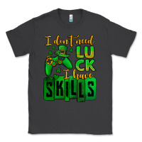 Smoke St. Patrick's I don't need luck i have skills Classic Tee - OliviaCreatesArt
