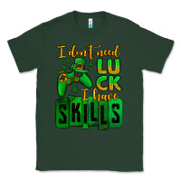 Sports Green St. Patrick's I don't need luck i have skills Classic Tee - OliviaCreatesArt