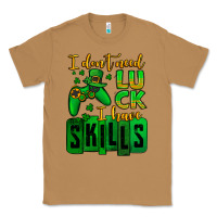 Toasted Coconut St. Patrick's I don't need luck i have skills Classic Tee - OliviaCreatesArt