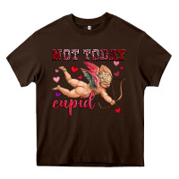 Chocolate Brown not today cupid Heavy Core Tee - OliviaCreatesArt