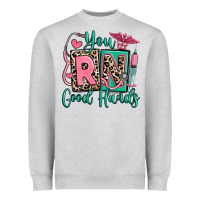 You Rn Good Hands Registered Nurse Heavyweight Sweatshirt | Teevron