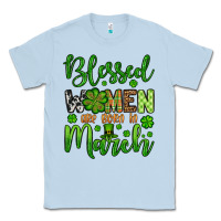 Dusty Blue St. Patrick's Blessed women are born in March Classic Tee - OliviaCreatesArt