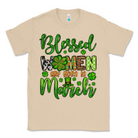 St. Patrick's Blessed Women Are Born In March Classic Tee | Teevron