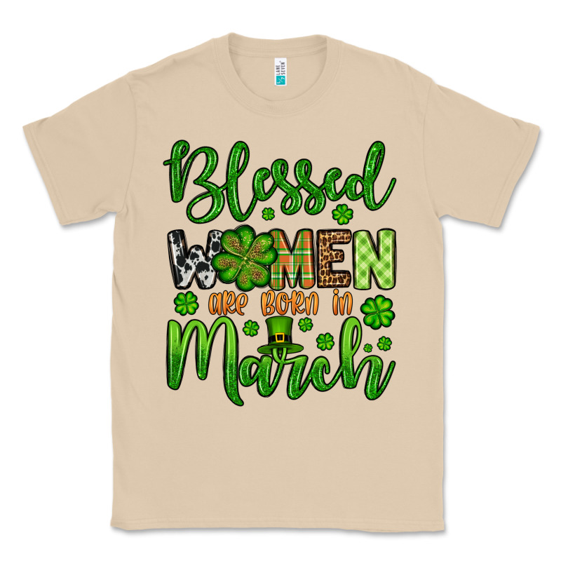 St. Patrick's Blessed Women Are Born In March Classic Tee by OliviaCreatesArt | Teevron