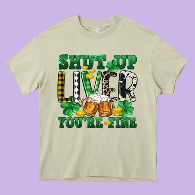 Shut Up Liver You're Fine Heavy Core Tee Designed By Cowgirlartshop