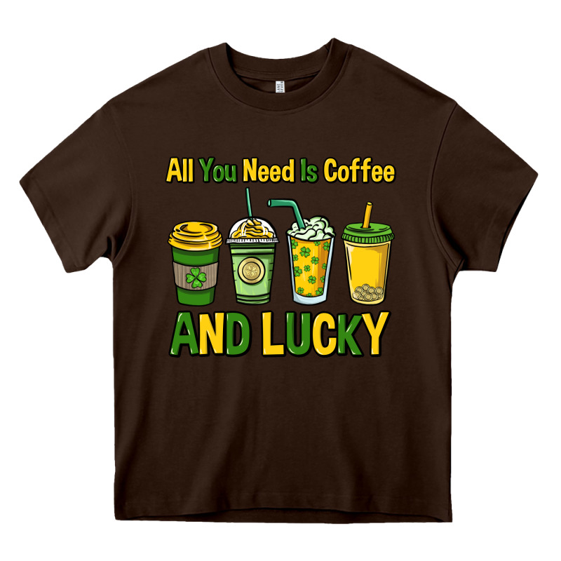 All You Need Is Coffee And Lucky St. Patrick's Heavy Core Tee by HowdyJamesFarm | Teevron
