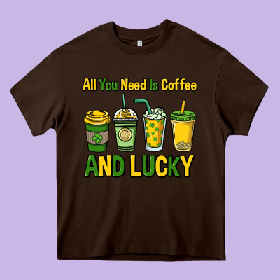 All You Need Is Coffee And Lucky St. Patrick's Heavy Core Tee Designed By Howdyjamesfarm