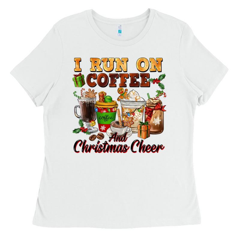I Run On Coffee And Christmas Cheer Ladies Tee by FaDigitalArtStudio | Teevron