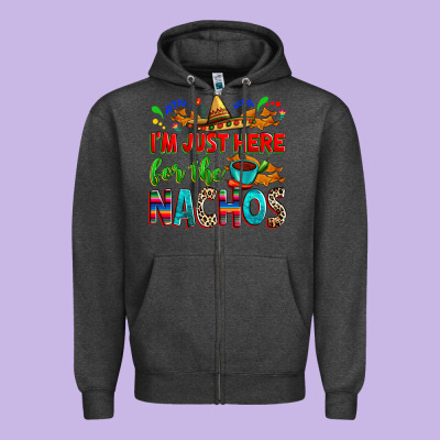 I'm Just Here For The Nachos Zipper Hoodie Designed By Ranaportraitstore