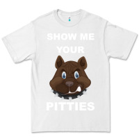 White Show Me Your pitties Premium Tee - Bettercallsaul