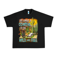 Black If Was A Cowgirl I'd Be Wild And Free Urban Heavy Tee - FaDigitalArtStudio