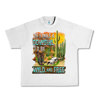 Lunar Rock If Was A Cowgirl I'd Be Wild And Free Urban Heavy Tee - FaDigitalArtStudio