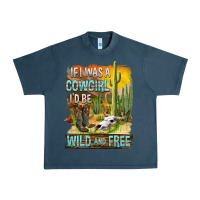 Midnight Navy If Was A Cowgirl I'd Be Wild And Free Urban Heavy Tee - FaDigitalArtStudio
