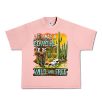 If Was A Cowgirl I'd Be Wild And Free Urban Heavy Tee | Teevron