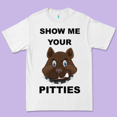 Show Me Your Pitties Premium Tee Designed By Bettercallsaul