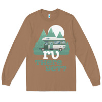 Toasted Coconut funny camping tee there yet camper rv car Long Sleeve Tee - baoMotion