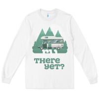 White funny camping tee there yet camper rv car Long Sleeve Tee - baoMotion