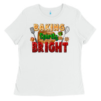 White baking spirits bright Ladies Tee - FaDigitalArtStudio