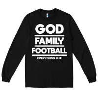 God Family Football Christian Faith Shirt Long Sleeve Tee | Teevron
