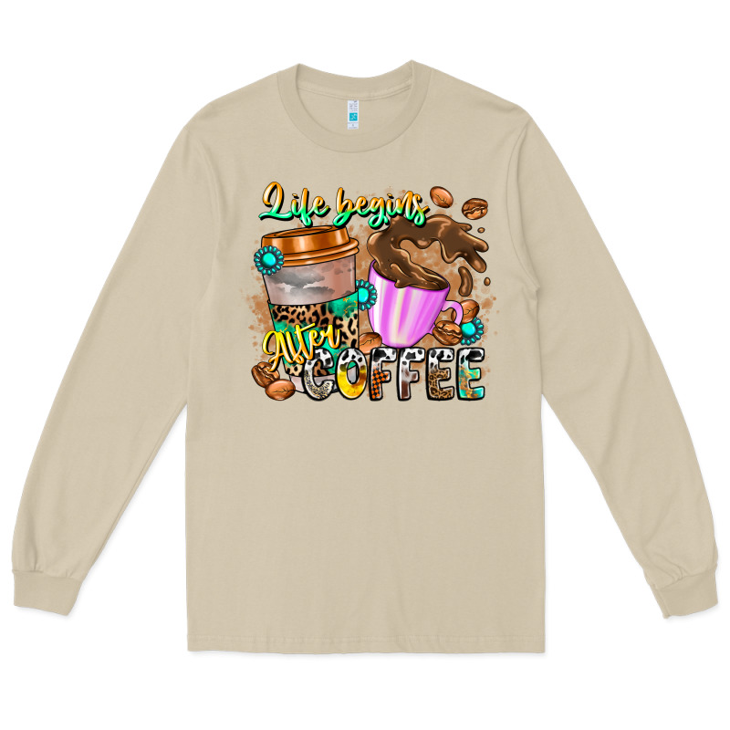 Life Begins After Coffee Long Sleeve Tee by CowhideDigitalArt | Teevron