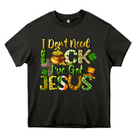 Asphalt I don't need luck i've got Jesus Heavy Core Tee - CowGirlArtShop