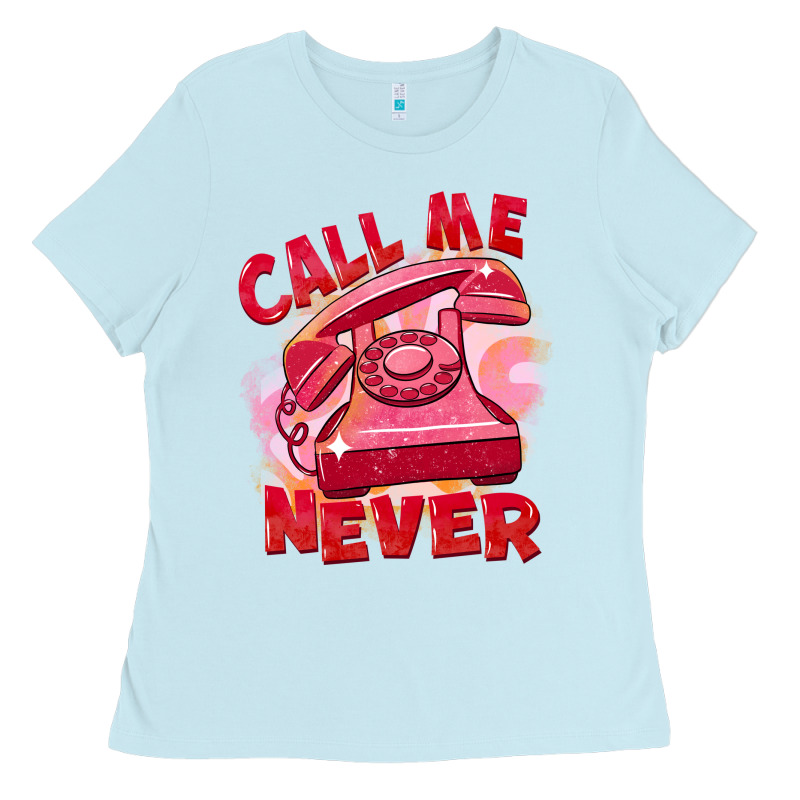 Call Me Never Ladies Tee by FaDigitalArtStudio | Teevron